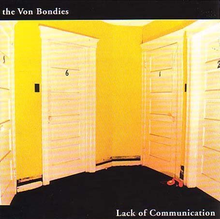 Von Bondies/Lack Of Communication@Import-Gbr